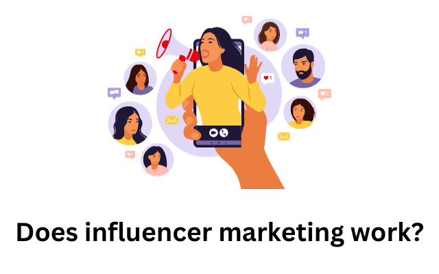 Does influencer marketing work