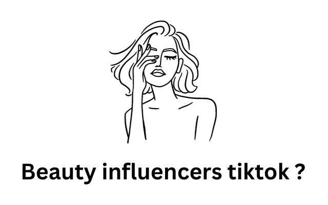 Beauty influencers tiktok