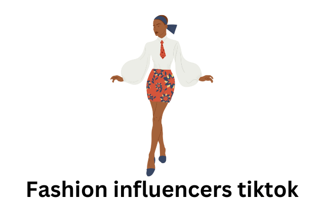 Fashion influencers tiktok