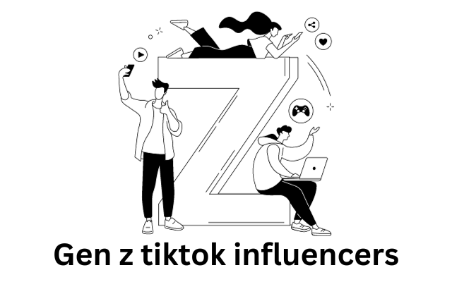 Gen z tiktok influencers