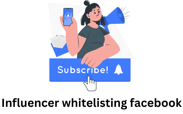 Influencer whitelisting facebook