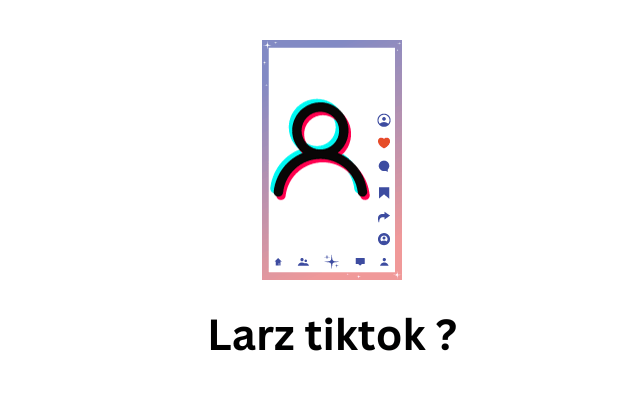 Larz tiktok