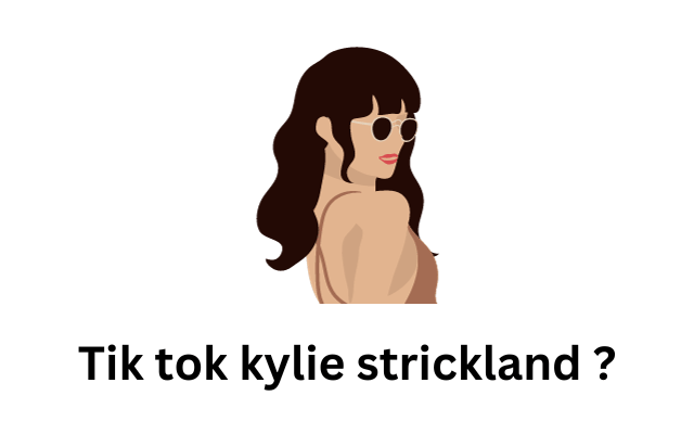 Tik tok kylie strickland