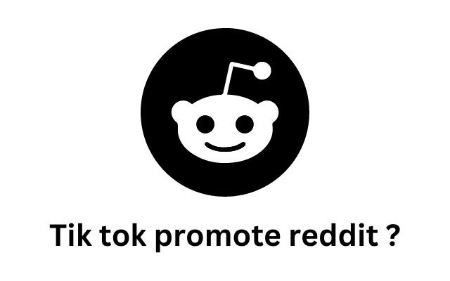 Tik tok promote reddit