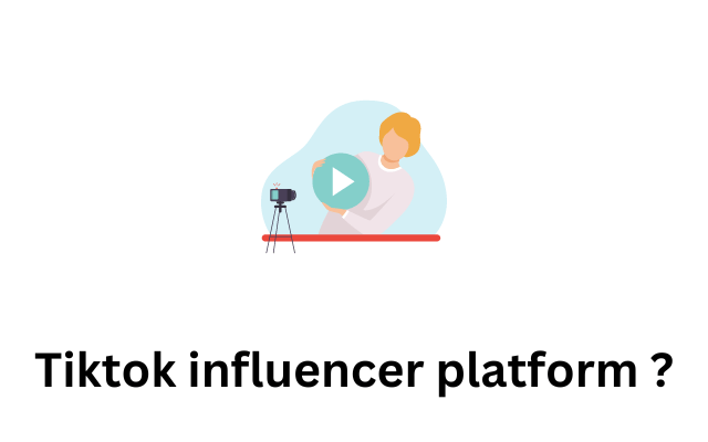 Tiktok influencer platform