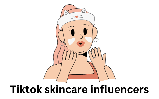 Tiktok skincare influencers