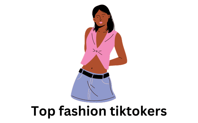 Top fashion tiktokers