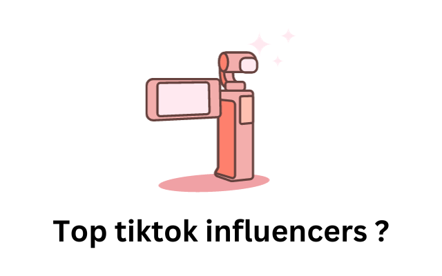 Top tiktok influencers