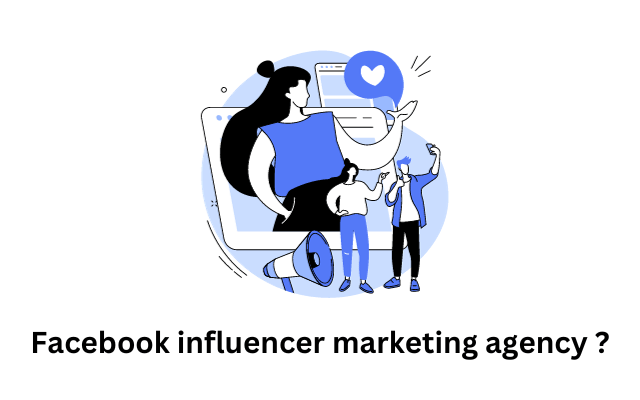 Facebook influencer marketing agency