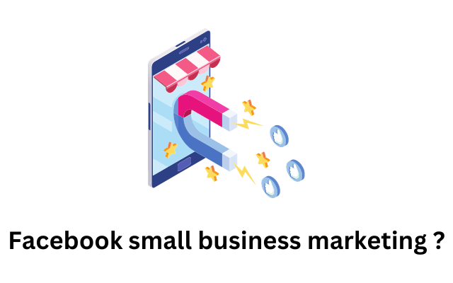 Facebook small business marketing