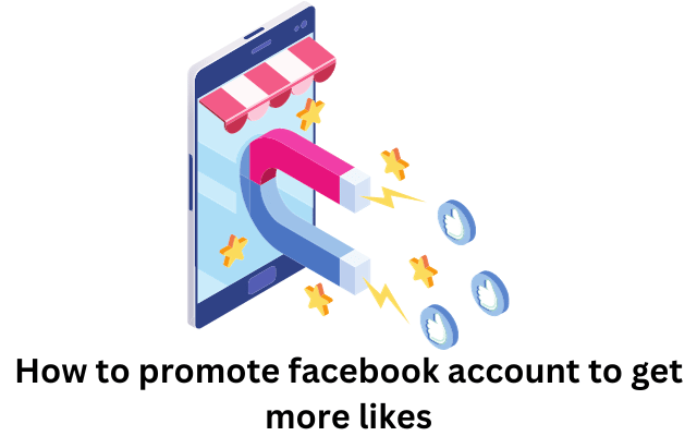 How to promote facebook account to get more likes