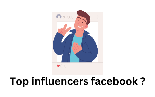 Top influencers facebook